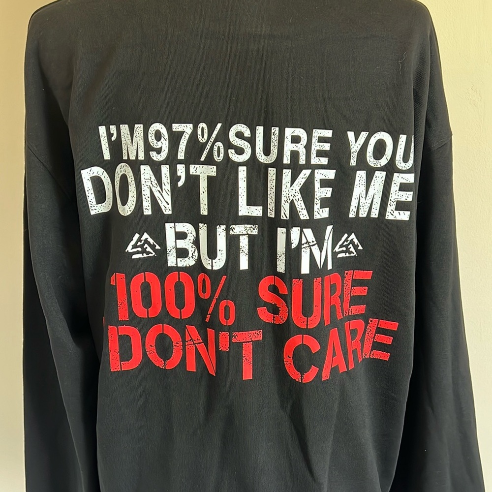 NWOT, Medium Chicyea I Am 97% Sure You Don't Like Me 100% and Sure I Don't Care